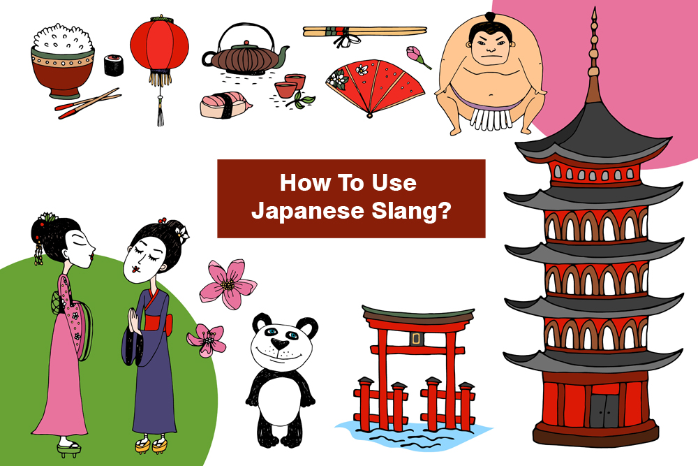 How To Use Japanese Slang In Daily Conversation 