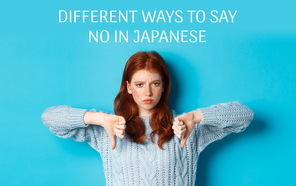 Learn How To Say No In Japanese In 30 Different Ways With Akal Academy